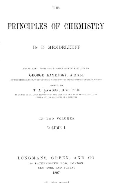 The Principles of Chemistry, Volume I, Dmitry Ivanovich Mendeleyev