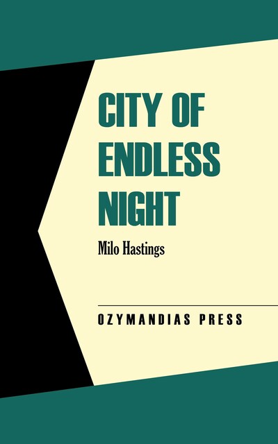 City of Endless Night, Milo Hastings
