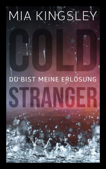 Cold Stranger, Mia Kingsley