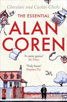 Chocolate and Cuckoo Clocks, Alan Coren