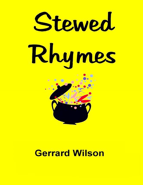 Stewed Rhymes, Gerrard Wilson