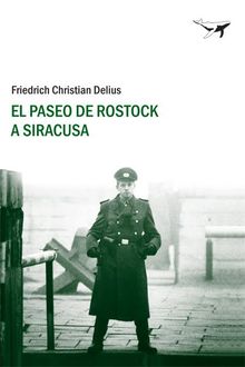 El Paseo De Rostock A Siracusa, Friedrich Christian Delius