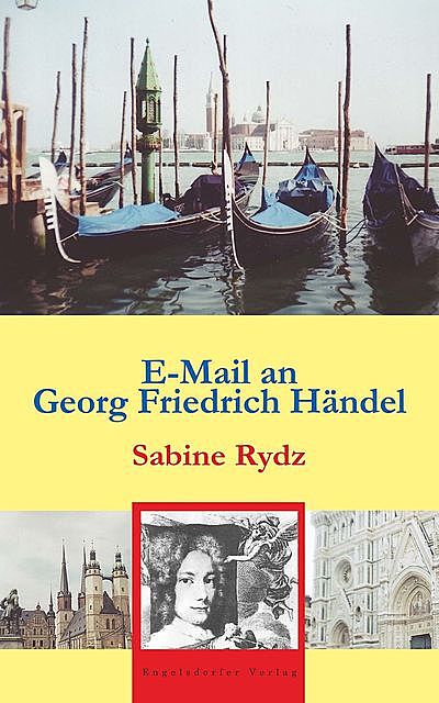 E-Mail an Georg Friedrich Händel, Sabine Rydz