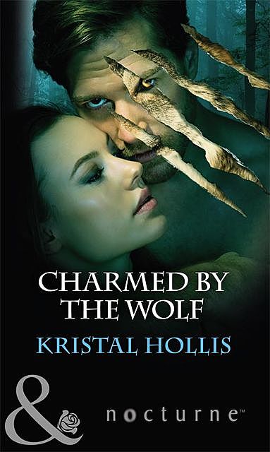 Charmed By The Wolf, Kristal Hollis