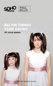 All The Things I Lied About, Katie Bonna