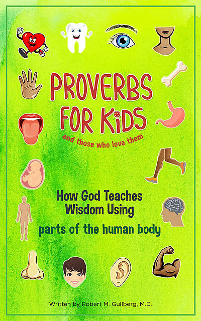 Proverbs for Kids And Those Who Love Them, Robert Gullberg
