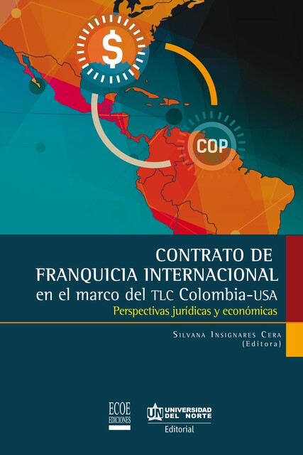 Contrato de franquicia internacional, Julián Martínez, Silvana Insignares Cera, Jaime González Ortiz, Shirley Llain Arenilla, Adriana Rivera Heredia, Antonio Escobar Castillo, María Rodríguez Cubillos