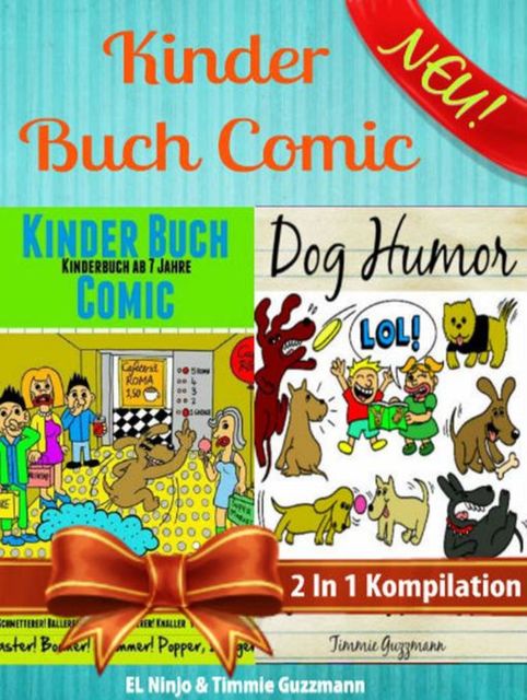 Comic Roman Für Kinder: Kinderbuch Ab 7 Jahre, El Ninjo