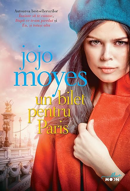 Un bilet pentru Paris, Jojo Moyes