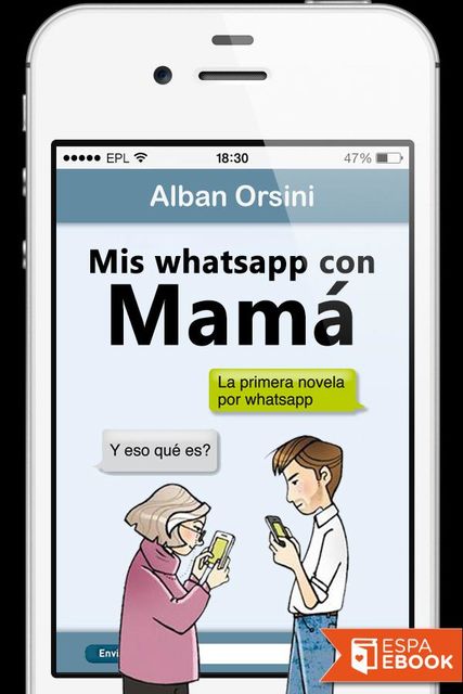 Mis whatsapp con Mamá, Alban Orsini