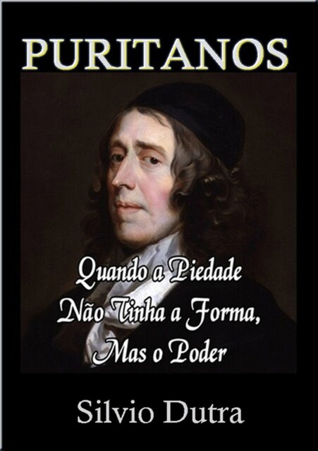 Puritanos, Silvio Dutra