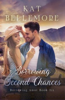 Borrowing Second Chances, Kat Bellemore