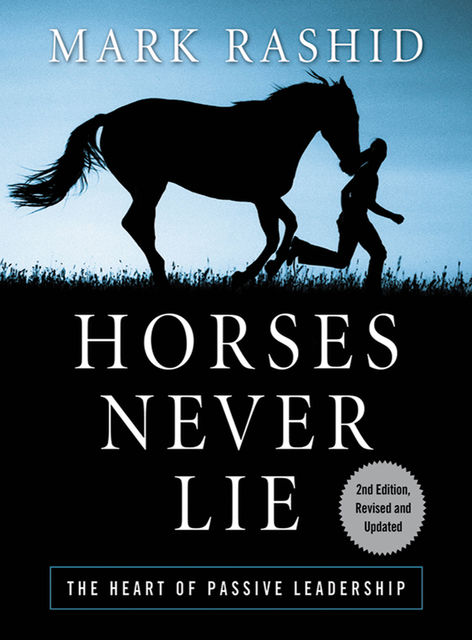 Horses Never Lie, Mark Rashid