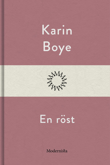 En röst, Karin Boye