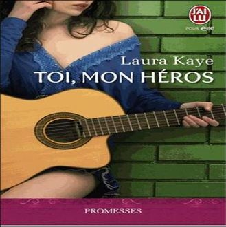 Toi, mon héros, Laura Kaye