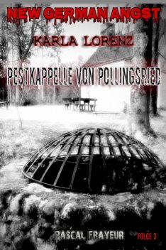 Die Weilheimer Pestkapelle, Pascal Frayeur