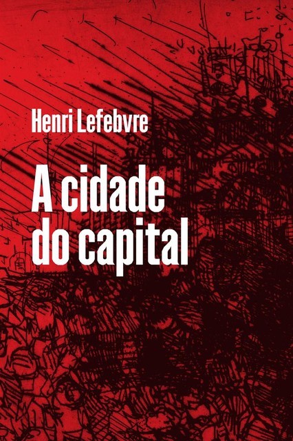 A cidade do capital, Henri Lefebvre