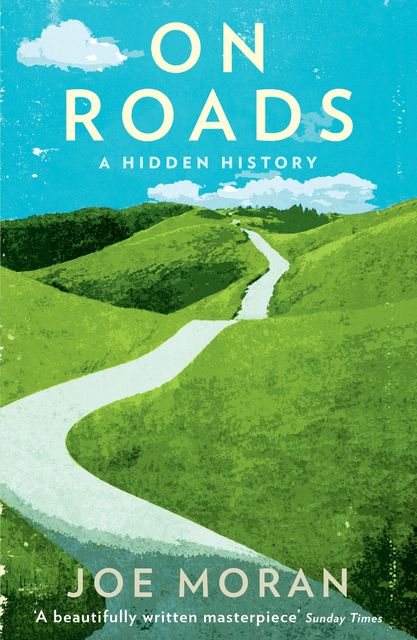 On Roads, Joe Moran