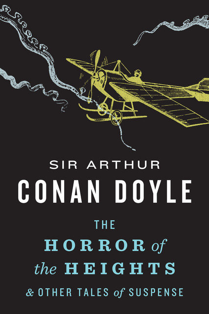 Horror of the Heights, Arthur Conan Doyle