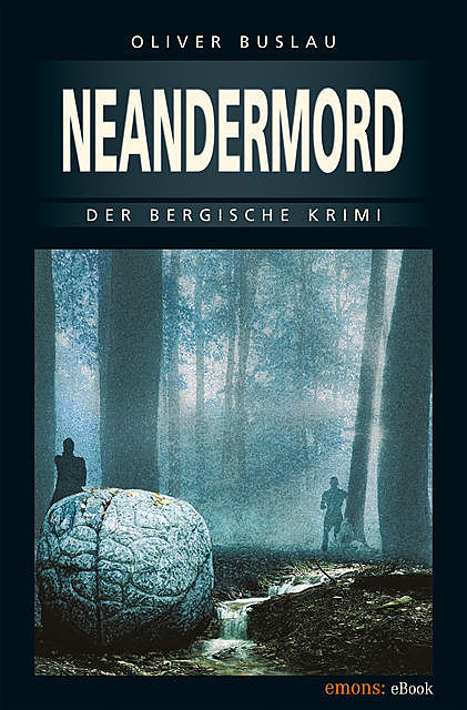 Neandermord, Oliver Buslau
