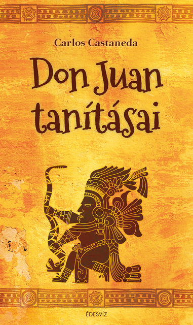 Don Juan tanításai, Carlos Castaneda