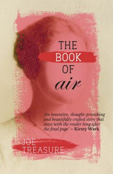 The Book of Air, Joe Treasure