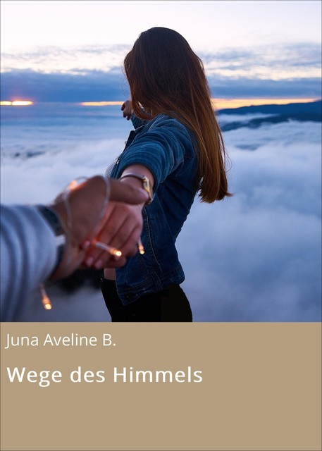 Wege des Himmels, Juna Aveline B.