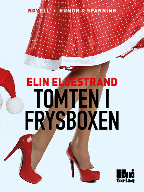 Tomten i frysboxen, Elin Eldestrand