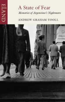 A State of Fear, Andrew Graham-Yooll