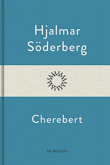 Cherebert, Hjalmar Soderberg