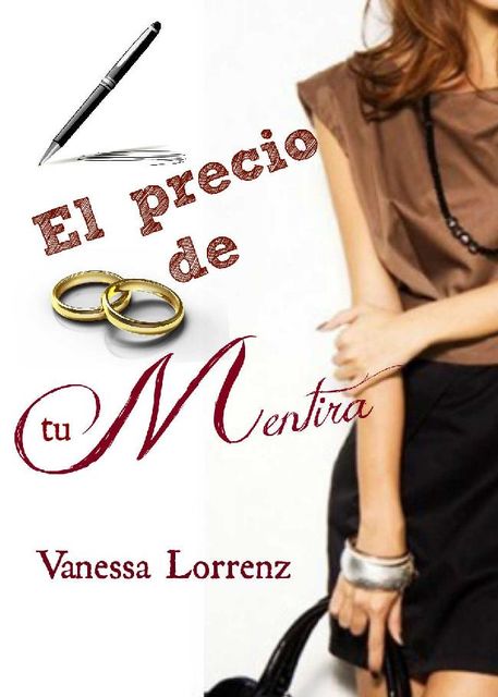 El precio de tu mentira… (Spanish Edition), Vanessa Lorrenz