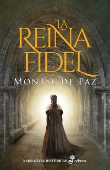 La reina fidel (català), Montse De Paz