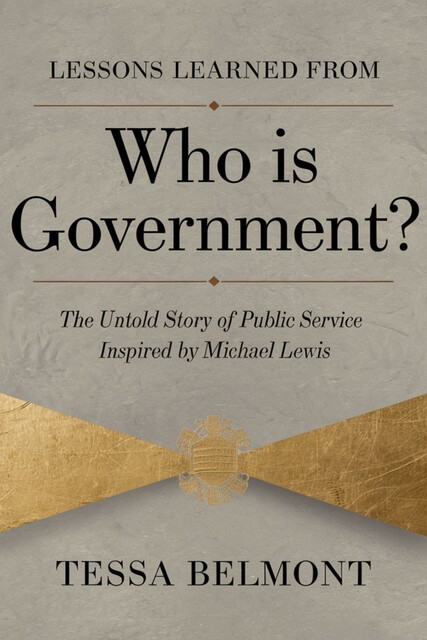Lessons Learned from Who Is Government, Tessa Belmont
