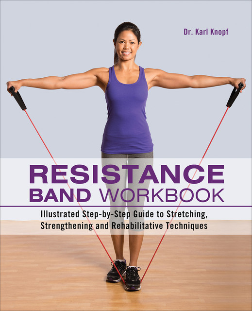 Resistance Band Workbook, Karl Knopf
