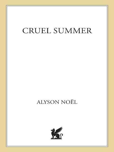 Cruel Summer, Alyson Noel