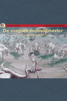 De magiske fodboldstøvler og andre historier, Carl Quist Møller