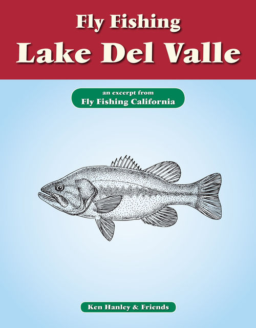 Fly Fishing Lake Del Valle, Ken Hanley