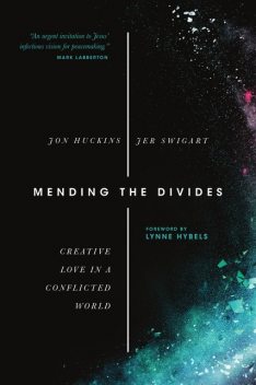 Mending the Divides, Jon Huckins, Jer Swigart