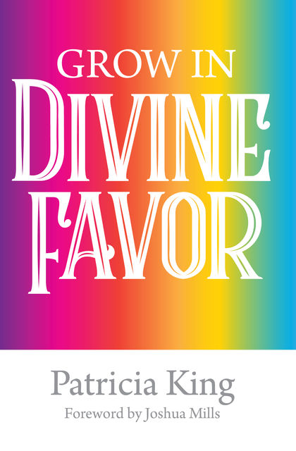 The Favor Factor, Patricia King