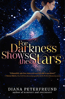 For Darkness Shows the Stars, Diana Peterfreund