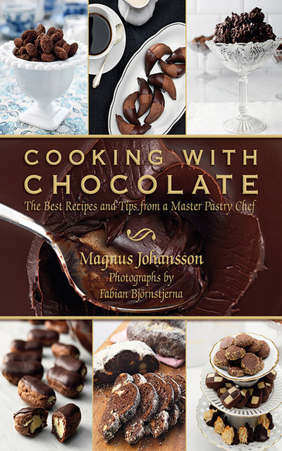 Cooking with Chocolate, Magnus Johansson