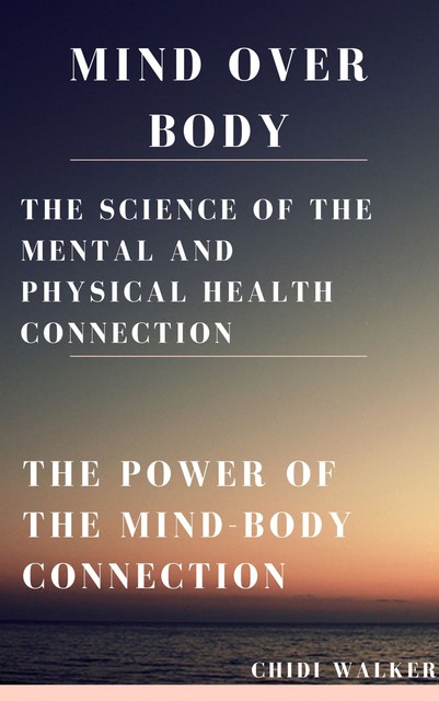 Mind over Body, Chidi Walker