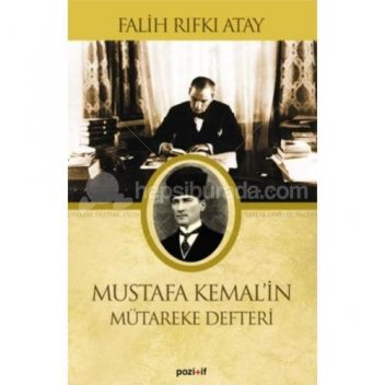 Mustafa Kemal'in Mütareke Defteri, Falih Rıfkı Atay