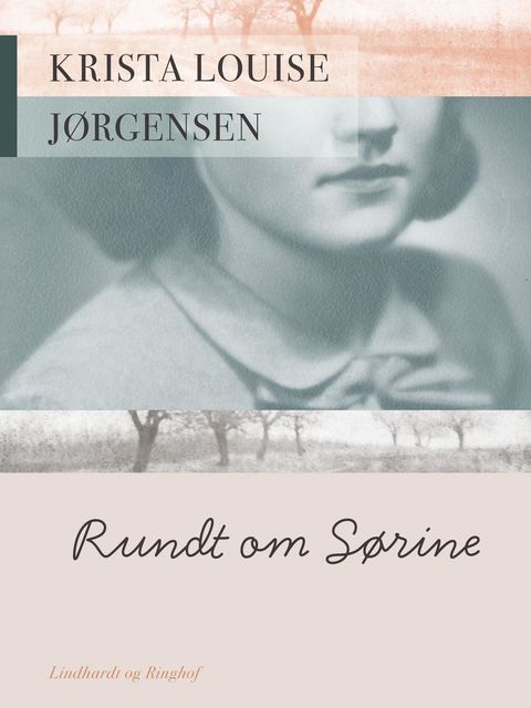 Rundt om Sørine, Krista Louise Jørgensen