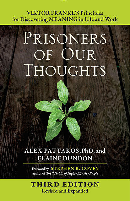Prisoners of Our Thoughts, Alex Pattakos, Elaine Dundon