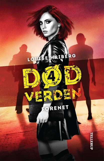 Død verden #4: Forenet, Louise Haiberg