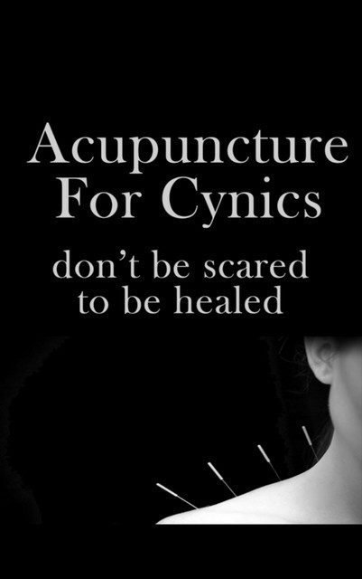 Acupuncture For Cynics, Nishant Baxi