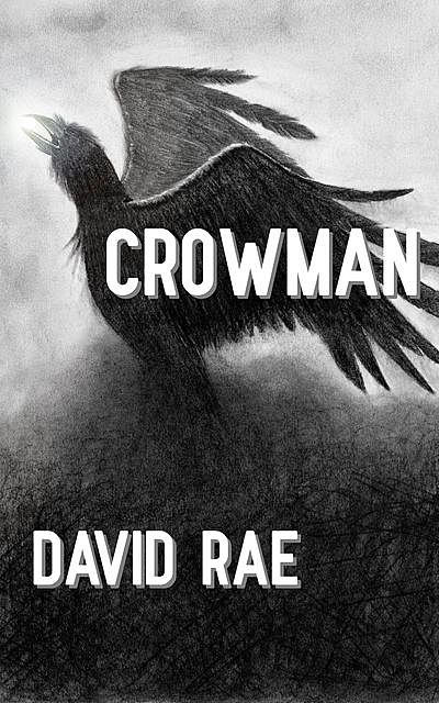 Crowman, David Rae
