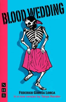 Blood Wedding (NHB Classic Plays), Gabriel García Lorca