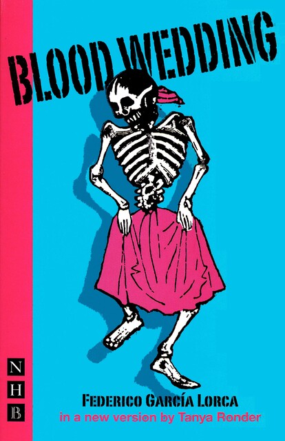 Blood Wedding (NHB Classic Plays), Gabriel García Lorca